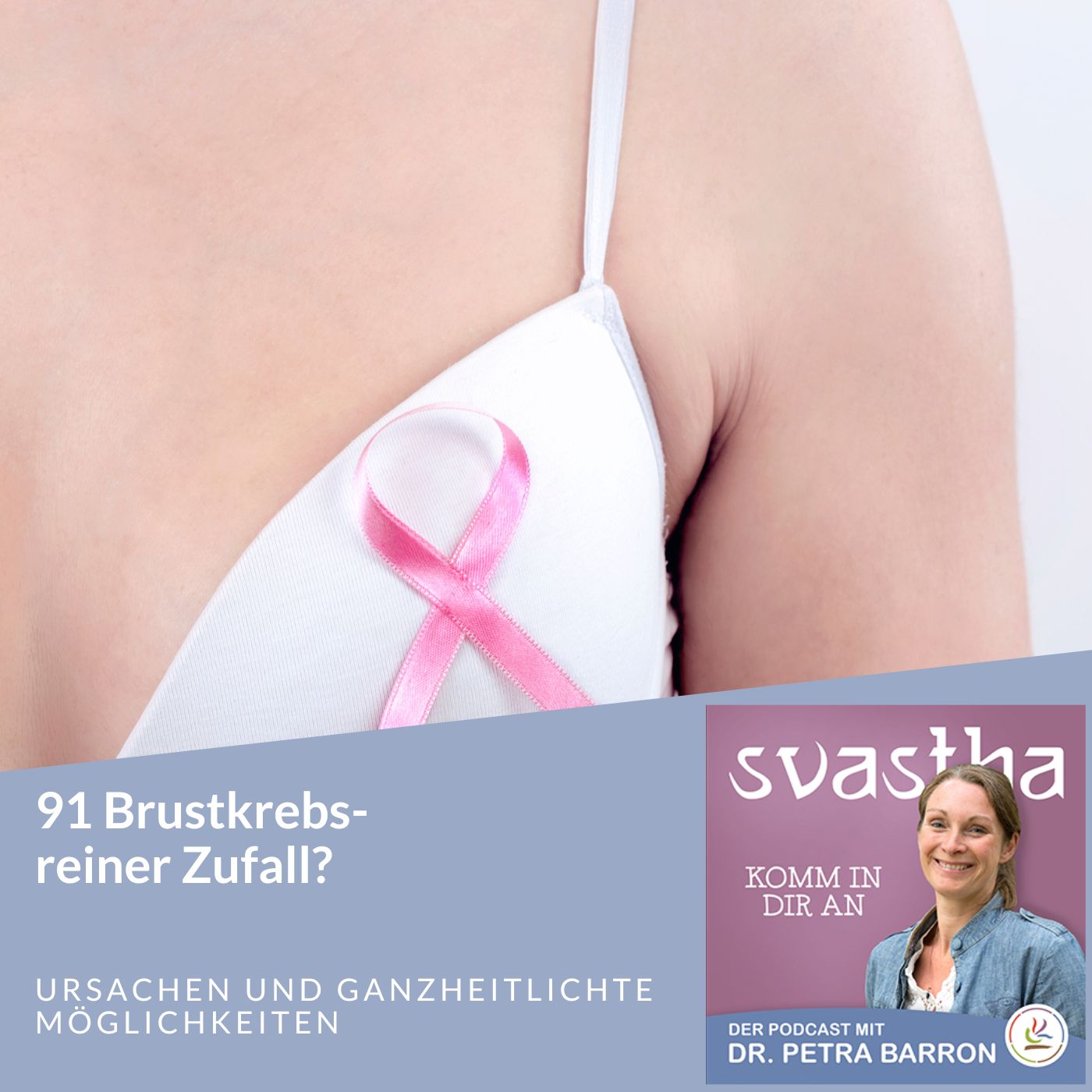 91 | Brustkrebs - reiner Zufall?